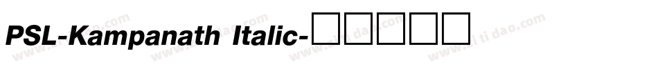 PSL-Kampanath Italic字体转换